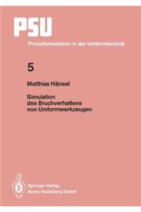 Simulation des Bruchverhaltens von Umformwerkzeugen
