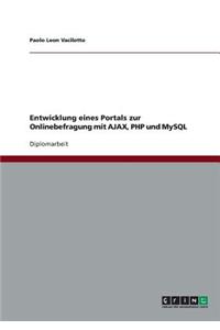 Entwicklung eines Portals zur Onlinebefragung mit AJAX, PHP und MySQL