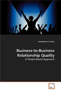 Business-to-Business Relationship Quality