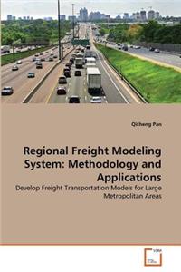 Regional Freight Modeling System