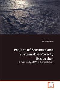 Project of Sheanut and Sustainable Poverty Reduction