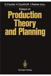 Essays on Production Theory and Planning