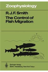 The Control of Fish Migration