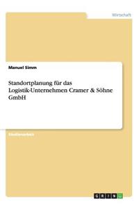 Standortplanung für das Logistik-Unternehmen Cramer & Söhne GmbH