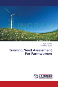 Training Need Assessment For Farmwomen