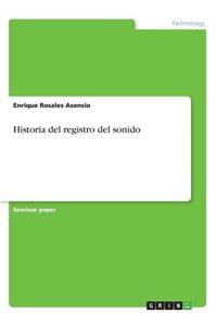 Historia del Registro del Sonido