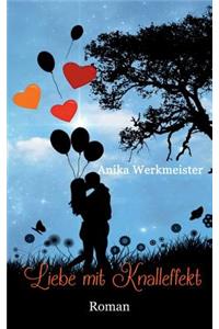 Liebe mit Knalleffekt