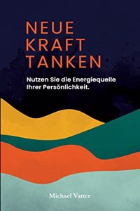 Neue Kraft tanken