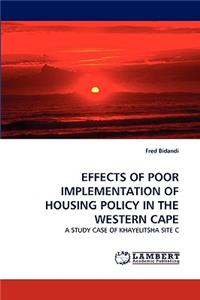 Effects of Poor Implementation of Housing Policy in the Western Cape