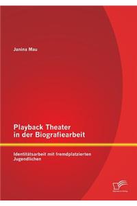 Playback Theater in der Biografiearbeit