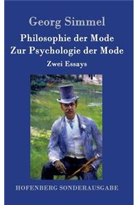 Philosophie der Mode / Zur Psychologie der Mode