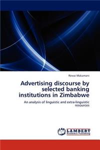 Advertising discourse by selected banking institutions in Zimbabwe