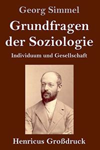 Grundfragen der Soziologie (Großdruck)