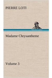 Madame Chrysantheme - Volume 3