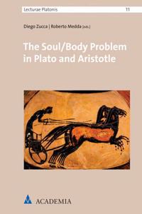 Soul/Body Problem in Plato and Aristotle