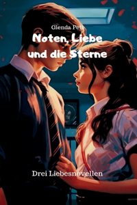 Noten, Liebe und die Sterne