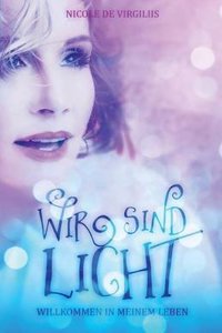 Wir sind Licht