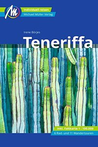 Teneriffa Reisefuhrer Michael Muller Verlag: Individuell reisen mit vielen praktischen Tipps (MM-Reisen)