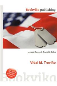 Vidal M. Trevino