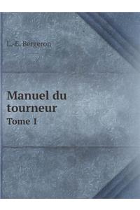 Manuel Du Tourneur Tome 1