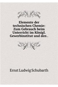 Elemente der technischen Chemie