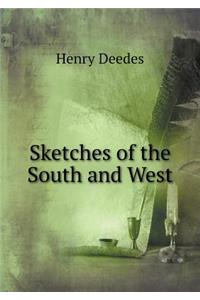 Sketches of the South and West
