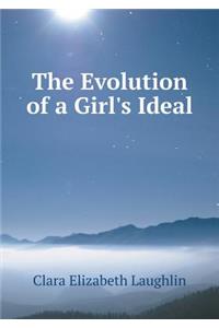 The Evolution of a Girl's Ideal