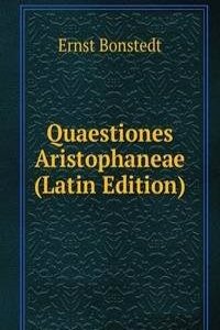 Quaestiones Aristophaneae (Latin Edition)