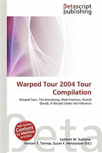 Warped Tour 2004 Tour Compilation