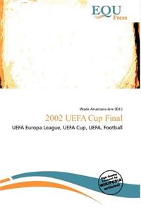 2002 Uefa Cup Final