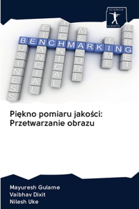 Piękno pomiaru jakości