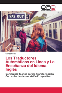Traductores Automáticos en Línea y La Enseñanza del Idioma Inglés