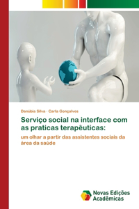 Serviço social na interface com as praticas terapêuticas