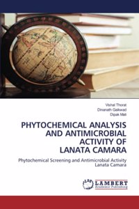 Phytochemical Analysis and Antimicrobial Activity of Lanata Camara