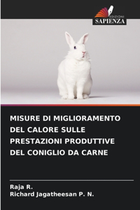 Misure Di Miglioramento del Calore Sulle Prestazioni Produttive del Coniglio Da Carne