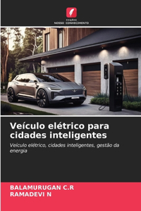 Veículo elétrico para cidades inteligentes