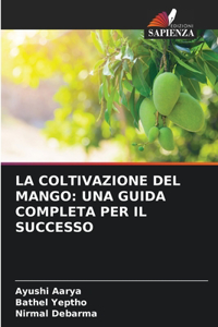 La Coltivazione del Mango