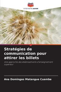 Stratégies de communication pour attirer les billets