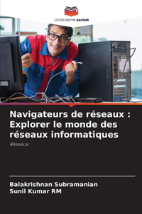 Navigateurs de réseaux