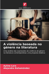 A violência baseada no género na literatura
