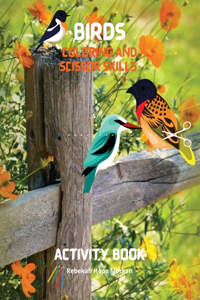 Birds Coloring and Scissor Skills Activity Book