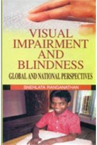 Visual impairment and blindness global and national perspectives