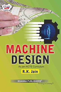 Machine Design (As per Curriculum for Diploma / AICTE) In Mechanical Engineering