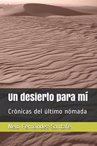 desierto para mí