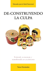 De-construyendo la culpa