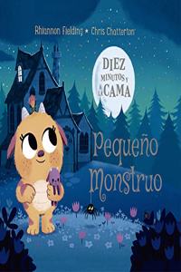 Diez minutos y a la cama. Pequeno Monstruo