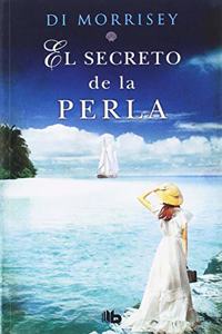 El secreto de la perla: La emocionante historia de un amor infinito
