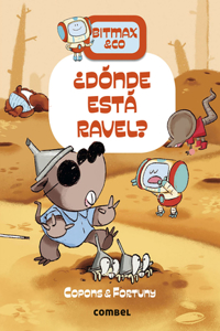¿Dónde Está Ravel? / Where Is Ravel?