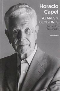 Azares y decisiones: Recuerdos personales (Humanitas) (Spanish Edition)