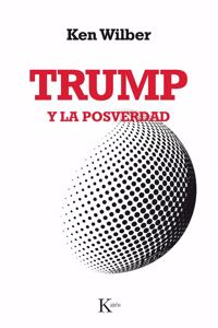 Trump Y La Posverdad